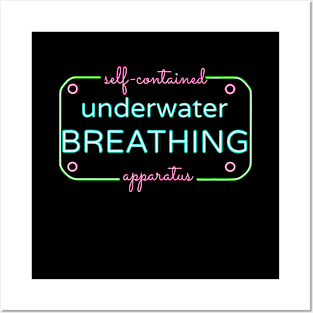 NEON SIGN self contained underwater breathing apparatus Posters and Art